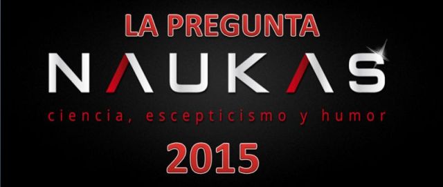 LA-PREGUNTA-NAUKAS-2015